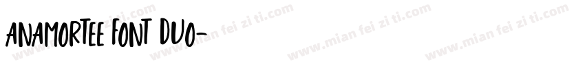 Anamortee Font Duo字体转换